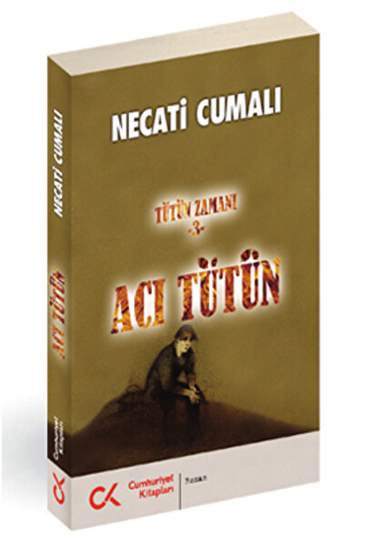 Cumhuriyet Kitapları Acı Tütün; Tütün Zamanı-3