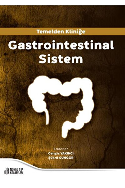 Nobel Tıp Kitabevleri Temelden Kliniğe Gastrointestinal Sistem
