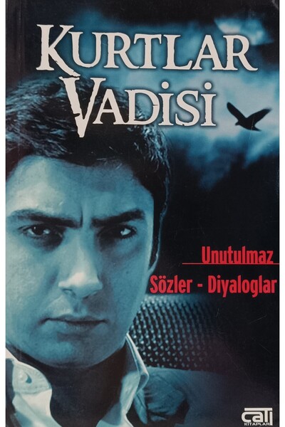 Kişisel Yayınlar Kurtlar Vadisi / Unutulmaz Sözler