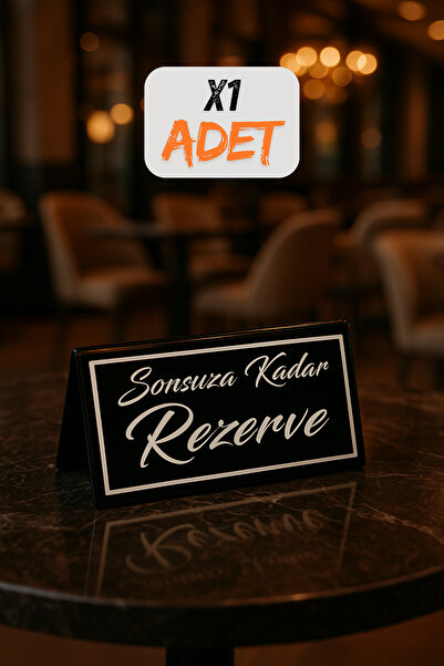 Happynesso Masa Yazısı Serisinden SİYAH Pleksi Üstü "SONSUZA KADAR REZERVE" Yazısı - 100 mm X 50 mm