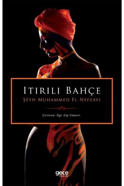 Gece Kitaplığı Itırılı Bahçe - Şeyh Muhammed El Nefzavi 9786257478366