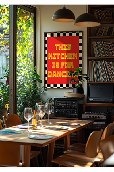 Taranist Poster - Pinterest Evi This Kitchen Is For Dancing Dopamin