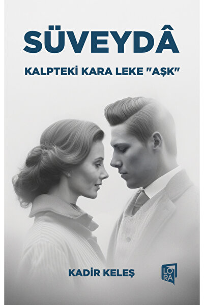 Lora Yayıncılık Kadir Keleş - Süveyda