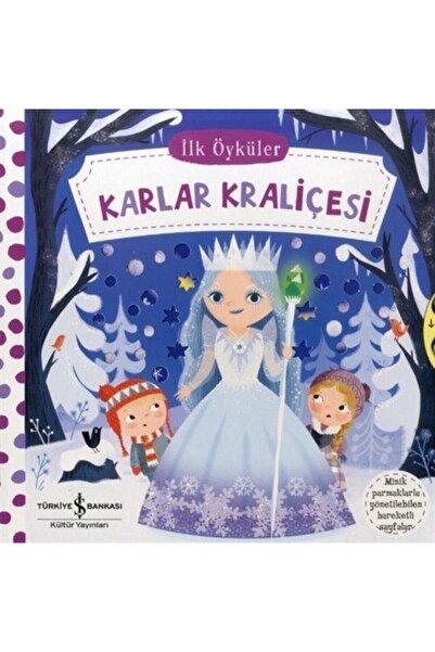TÜRKİYE İŞ BANKASI KÜLTÜR YAYINLARI Hareketli Karlar Kraliçesi