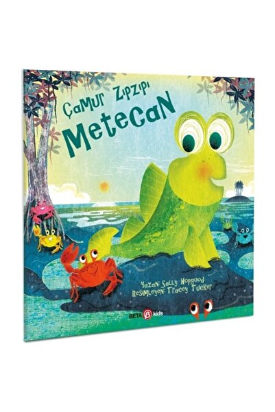Beta Kids Çamur Zıpzıpı Metecan - Sally Hopgood