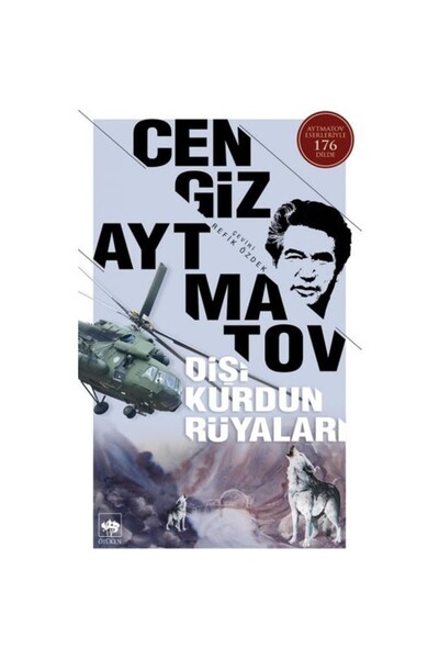Ötüken Neşriyat Dişi Kurdun Rüyaları- C.Aytmatov