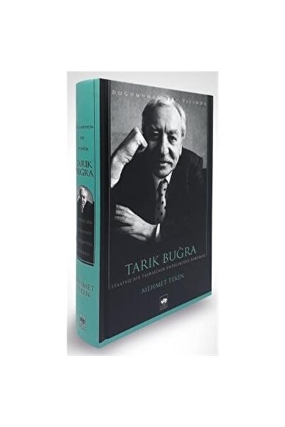 Ötüken Neşriyat Tarık Buğra ( İtaatsiz Bir Taşralının Entelektüel Portresi )