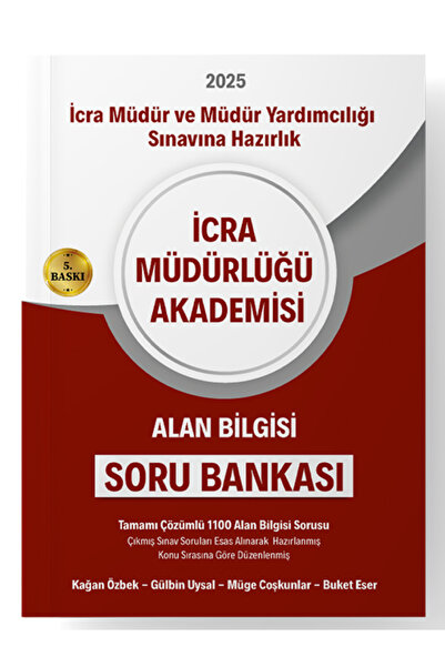 İcra Müdürlüğü Akademisi 2025 İcra Müdür Ve Müdür Yardımcılığı Sınavı Alan Bilgisi SORU BANKASI