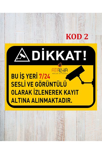 Atalya Reklam ve Tasarım علامة مراقبة 24/7 مع كاميرا مقاس 21 × 29 طباعة بالأشعة فوق البنفسجية