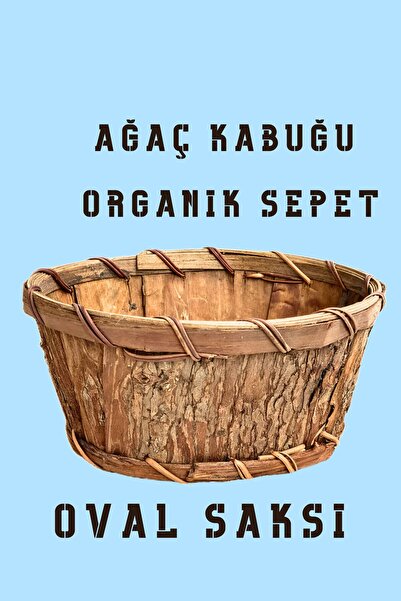 EL İŞİ DİY CRAFT Ağaç Kabuğundan İmal Edilmiş Organik Sepet El Yapımı Oval Saksı