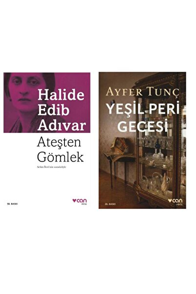 CAN Ateşten Gömlek - Halide Edib Adıvar - Yeşil Peri Gecesi - Ayfer Tunç