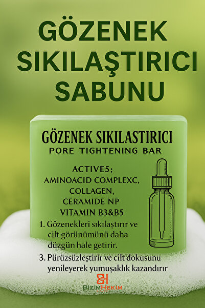 BİZİMHEKİM ŞİFA EVİ Gözenek Sıkılaştırıcı Sabun