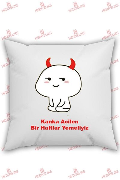 HEDİYELİKS Kanka We Must Eat Some Halters Immediately Gift Pillow