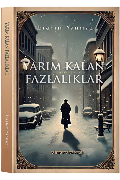 kitaptakipcileri Yarım Kalan Fazlalıklar, Ibrahim Yanmaz, 2025 Yerli Aşk Roma...