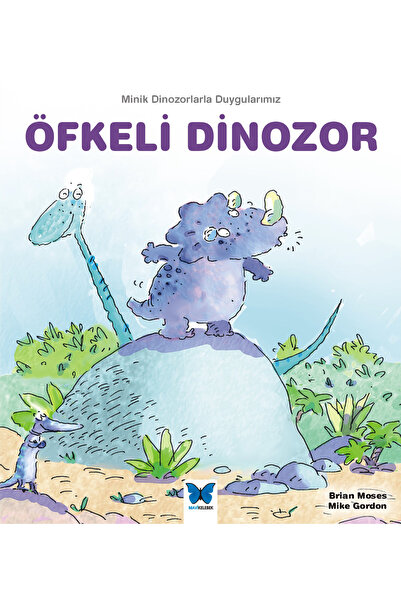 Mavi Kelebek Yayınları Öfkeli Dinozor / Brian Moses / Mavi Kelebek Yayınları ...