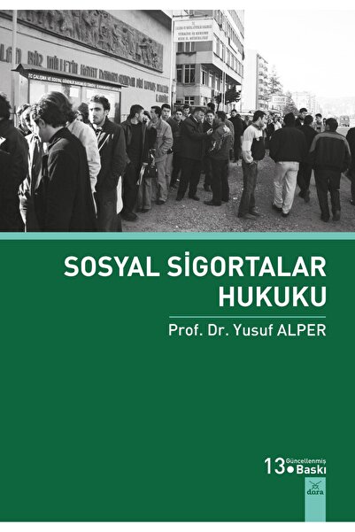 Dora Yayıncılık Sosyal Sigortalar Hukuku (13.Baskı)