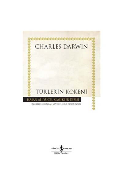 TÜRKİYE İŞ BANKASI KÜLTÜR YAYINLARI Türlerin Kökeni - Hasan Ali Yücel Klasikleri