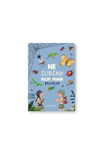 Sincap Kitap NE SORSAN BİLİR MİNİK BÖCEKLER