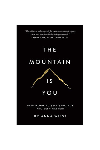 Publish The Mountain is You - Transforming Self-Sabotage into Self-Mastery