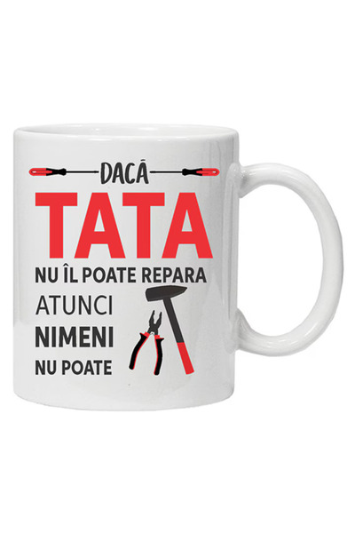 OEM Cană albă personalizată „dacă tata nu o poate repara...”, Inovatix®️. 330ml