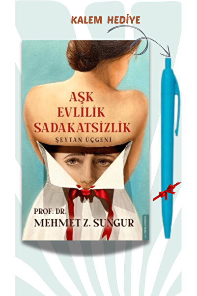 Destek Yayınları Aşk Evlilik Sadakatsizlik - Mehmet Sungur, Kalem Hediyeli, E...