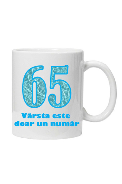 OEM Cana albă personalizată „vârsta este doar un număr – versiunea 1 – 65”, I...