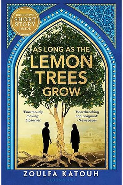 Bloomsbury As Long As the Lemon Trees Grow Paperback – 22 Jun. 2023 by Zoulfa Katouh