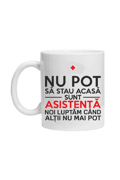 OEM Cana albă personalizată „Nu pot sta acasă - sunt asistentă...”, INOVATIX®...
