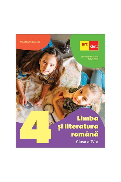 Art Klett Romanian language and literature. 4th grade - Cleopatra Mihailescu, Tudora Pitila