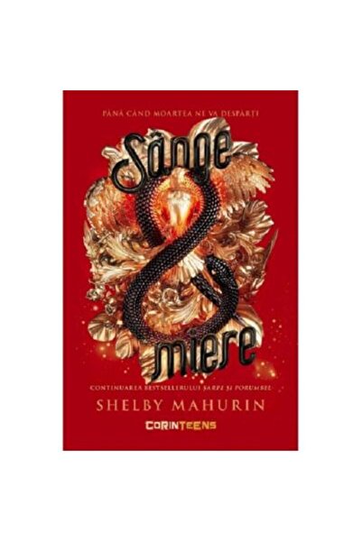 Corint Șarpe și porumbel. Sânge și miere. Volumul 2, Shelby Mahurin