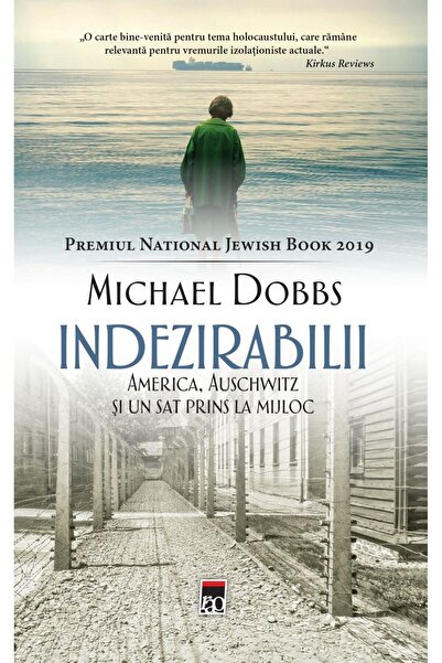 Rao Οι ανεπιθύμητοι: Η Αμερική, το Άουσβιτς και ένα χωριό που βρέθηκε στη μέσ...