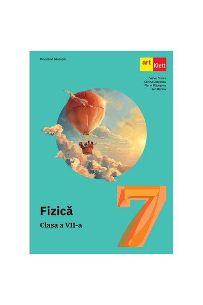 Art Klett Fizică. Manual pentru clasa a VII-a - Victor Stoica