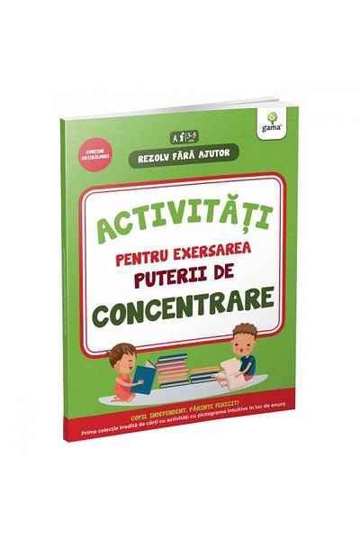 Gama Activitati de exersare a concentrarii 3-4 ani/Rezolvare fara ajutor!