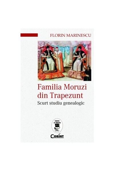 Corint Η ΟΙΚΟΓΕΝΕΙΑ ΜΟΡΟΥΖΙ ΑΠΟ ΤΗΝ ΤΡΑΠΕΖΟΥΝΤΑ. ΜΙΑ ΣΥΝΤΟΜΗ ΓΕΝΕΑΛΟΓΙΚΗ ΜΕΛΕΤΗ
