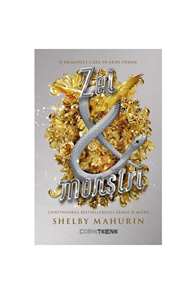 Corint Șarpe și porumbel volumul 3 zei și monștri, Shelby Mahurin