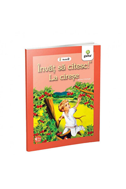 Gama La cirese. Învață să citești (Nivelul 2)