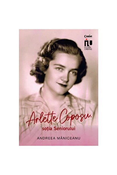 Corint Arlette Coposu, sotia seniorului, Andreea Maniceanu
