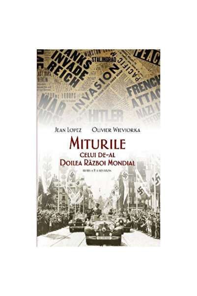 Rao Μύθοι του Β' Παγκοσμίου Πολέμου - έκδοση II, Jean Lopez και Olivier Wievi...