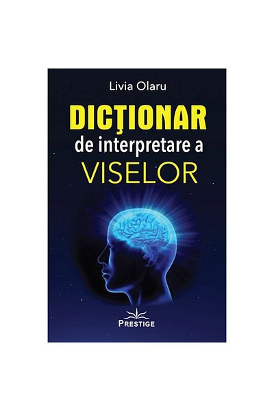 Prestige Dream Interpretation Dictionary - Livia Olaru