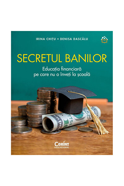 Corint Το μυστικό του χρήματος. Η οικονομική εκπαίδευση που δεν μαθαίνεις στο...