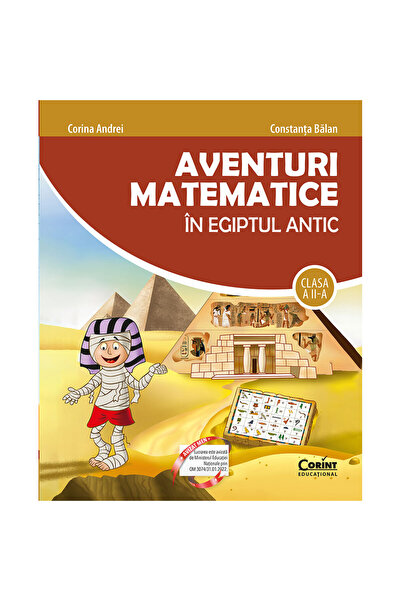 Corint Aventurile matematice în Egiptul Antic. Clasa a II-a - Corina Andrei