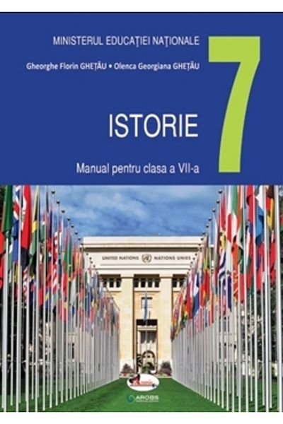 Aramis Istorie. Manual pentru clasa a VII-a - Gheorghe Florin Ghetau, Olenca Georgiana Ghetau