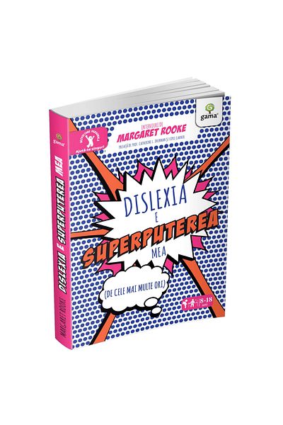 Gama Dislexia este superputerea mea