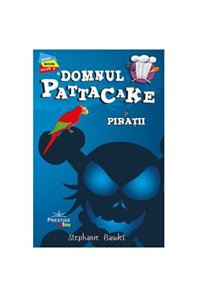 Prestige Domnul Pattacake și pirații - Stephanie Baudet