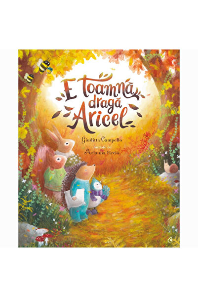 Curtea Veche Publishing E toamnă, dragă Aricel., Giuditta Campello, Ariana Ciccio