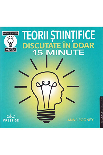 Prestige Επιστημονικές θεωρίες που συζητήθηκαν σε μόλις 15 λεπτά - Anne Rooney