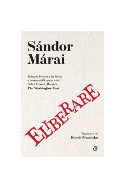 Curtea Veche Publishing Απελευθέρωση - Σάντορ Μάραϊ