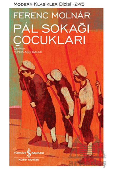TÜRKİYE İŞ BANKASI KÜLTÜR YAYINLARI P l Sokağı Çocukları