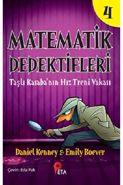 peta kitap Matematik Dedektifleri 4 : Taşlı Kasaba’nın Hız Treni Vakası kitab...