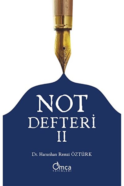 Omca Yayınları Not Defteri - II Kitabı Harunhan Remzi Öztürk Omca Yayınları K...